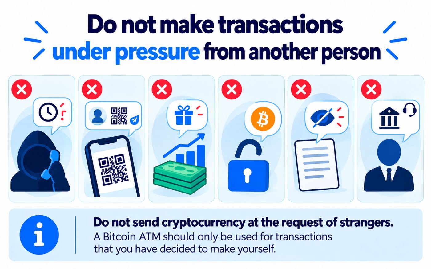 Do not make a transaction under pressure from someone else